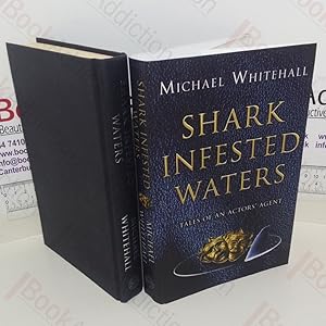 Image du vendeur pour Shark-infested Waters: Tales of an Actors' Agent mis en vente par BookAddiction (ibooknet member)