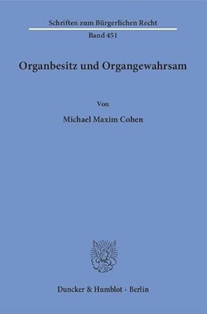 Immagine del venditore per Organbesitz und Organgewahrsam venduto da AHA-BUCH GmbH