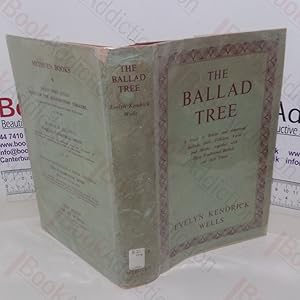 The Ballad Tree: A Study of British and American Ballads, their Folklore, Verse and Music togethe...
