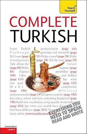 Bild des Verkufers fr Teach Yourself Complete Turkish - Book Only (TY Complete Courses): Learn to Read, Write, Speak and Understand a New Language with Teach Yourself zum Verkauf von WeBuyBooks