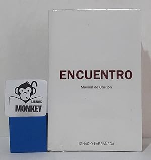 Bild des Verkufers fr Encuentro. Manual de oracin zum Verkauf von MONKEY LIBROS