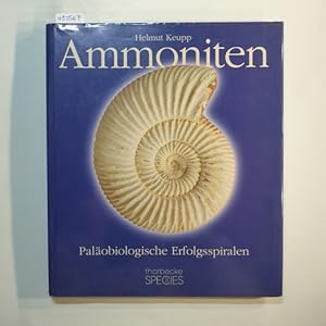 Ammoniten : paläobiologische Erfolgsspiralen