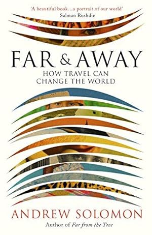 Bild des Verkufers fr Far and Away: How Travel Can Change the World zum Verkauf von WeBuyBooks