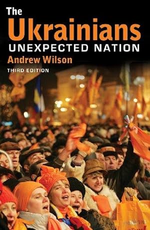 Immagine del venditore per The Ukrainians: Unexpected Nation venduto da WeBuyBooks