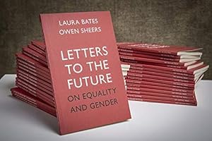 Seller image for Letters to the Future: On equality and Gender for sale by WeBuyBooks