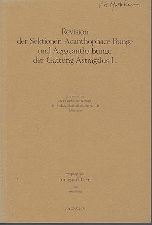 Revision der Sektionenen Acanthophace Bunge und Aegacantha Bunge der Gattung Astragalus L. [Vicki...