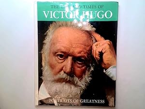 Seller image for The life and times of Victor Hugo (Portraits of greatness) for sale by Goldstone Rare Books