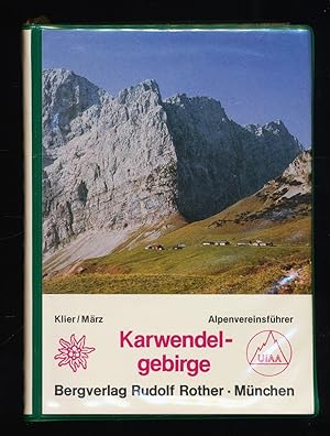 Karwendelgebirge : Ein Führer für Täler, Hütten u. Berge mit 70 Bildern, 29 Anstiegsskizzen sowie...