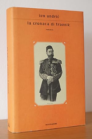 Imagen del vendedor de La cronaca di travnik. l tempo dei consoli a la venta por AMSELBEIN - Antiquariat und Neubuch