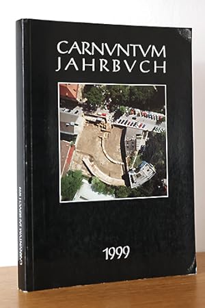Carnuntum Jahrbuch 1999. Zeitschrift für Archäologie und Kulturgeschichte des Donauraumes