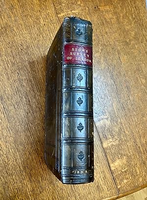 THE SURVEY OF LONDON. Contayning the Orignall, Increase, Moderne Estate, and Government of that C...