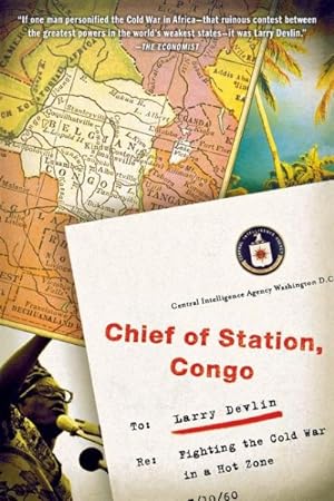 Imagen del vendedor de Chief of Station, Congo : Fighting the Cold War in a Hot Zone a la venta por GreatBookPrices