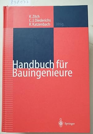 Seller image for Handbuch fr Bauingenieure: Technik, Organisation und Wirtschaftlichkeit - Fachwissen in einer Hand : for sale by Versand-Antiquariat Konrad von Agris e.K.