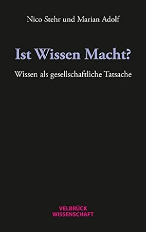 Imagen del vendedor de Ist Wissen Macht?: Wissen als gesellschaftliche Tatsache : a la venta por Versand-Antiquariat Konrad von Agris e.K.