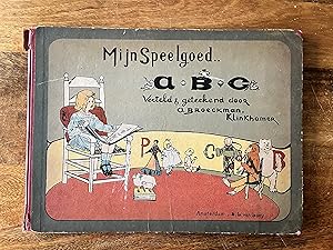 Mijn Speelgoed. A.B.C. verteld en getekend door A. Broeckman-Klinkhamer ABC