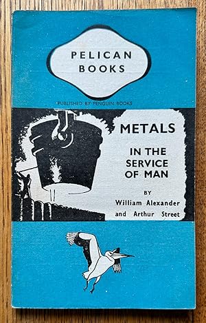 Metals In The Service of Man