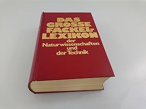 Das große fackel-Lexikon der Naturwissenschaften und der Technik