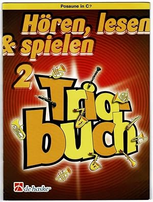 Bild des Verkufers fr Hren lesen + spielen 2 - Triobuch - Posaune in C zum Verkauf von Werbeservice & Notensatz Steffen Fischer