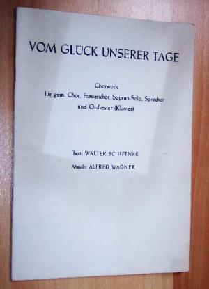 Imagen del vendedor de Vom Glck unserer Tage a la venta por Werbeservice & Notensatz Steffen Fischer