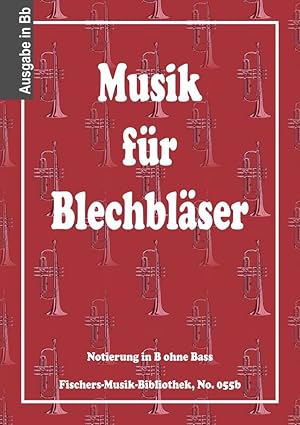 Bild des Verkufers fr Musik fr Blechblser; Partitur in B (ohne Bass) zum Verkauf von Werbeservice & Notensatz Steffen Fischer