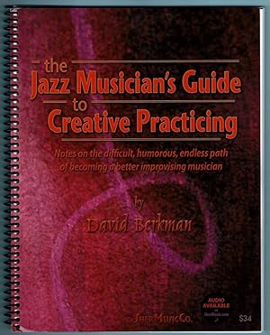 Bild des Verkufers fr The Jazz Musician's Guide to creative Practicing (+ Audio Available) zum Verkauf von Werbeservice & Notensatz Steffen Fischer