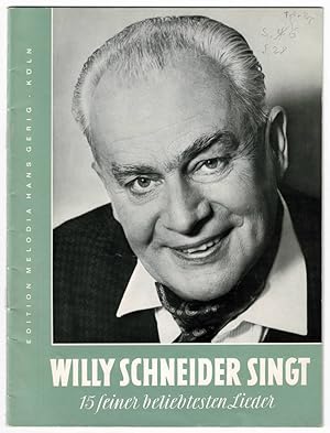 Seller image for Willy Schneider singt 15 seiner beliebtesten Lieder for sale by Werbeservice & Notensatz Steffen Fischer