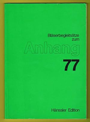 Bild des Verkufers fr Blserbegleitstze zum Anhang 77 zum Verkauf von Werbeservice & Notensatz Steffen Fischer
