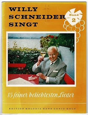 Seller image for Willy Schneider singt 15 seiner beliebtesten Lieder - Band 2 for sale by Werbeservice & Notensatz Steffen Fischer