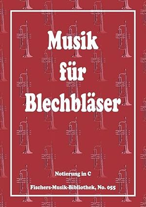 Bild des Verkufers fr Musik fr Blechblser, Ausgabe in C (Posaunenchor) zum Verkauf von Werbeservice & Notensatz Steffen Fischer