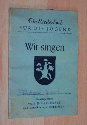 Imagen del vendedor de Wir singen, Ein Liederbuch fr die Jugend a la venta por Werbeservice & Notensatz Steffen Fischer