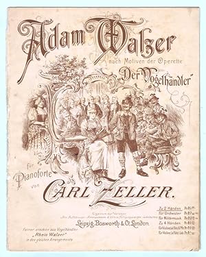 Immagine del venditore per Adam-Walzer nach Motiven der Operette "Der Vogelhndler" von Karl Zeller venduto da Werbeservice & Notensatz Steffen Fischer