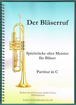 Seller image for Der Blserruf, Notierung in C for sale by Werbeservice & Notensatz Steffen Fischer