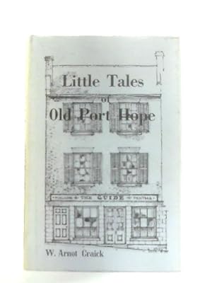 Imagen del vendedor de Little Tales of Old Port Hope a la venta por World of Rare Books