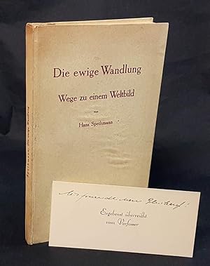 Bild des Verkufers fr Die ewige Wandlung. Wege zu einem Weltbild. zum Verkauf von Antiquariat Dennis R. Plummer