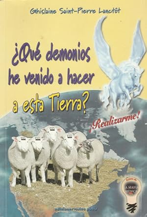 Image du vendeur pour Qu demonios he venido a hacer a esta tierra? Realizarme! mis en vente par Librera Cajn Desastre