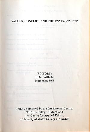 Immagine del venditore per Values. Conflict and the Environment; Report of the Environmental Ethics Working Party, Ian Ramsey Centre, St Cross College, Oxford venduto da Chesil Books