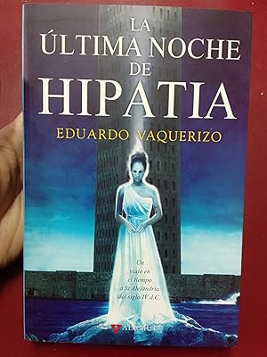 Seller image for La ltima noche de Hipatia for sale by Librera Eleutheria