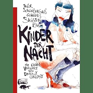 Image du vendeur pour Felix Scheinbergers geheimes Skizzenbuch. Kinder der Nacht. mis en vente par artbook-service