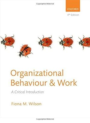 Bild des Verkufers fr Organizational Behaviour and Work: A Critical Introduction zum Verkauf von WeBuyBooks