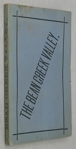 Image du vendeur pour The Bean Creek Valley: Incidents of Its Early Settlement (1876 Edition) mis en vente par Powell's Bookstores Chicago, ABAA