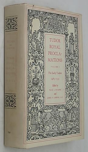 Tudor Royal Proclamations, Volume I: The Early Tudors (1485-1553)