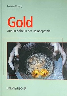 Gold. Aurum-Salze in der Homöopathie