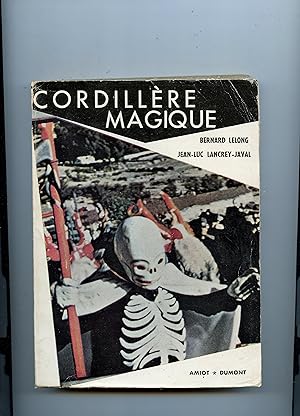 Immagine del venditore per CORDILLRE MAGIQUE . Prface de Marcel Griaule venduto da Librairie CLERC