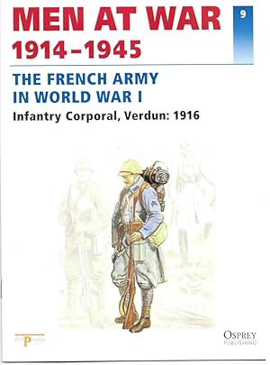 Imagen del vendedor de Men At War 1914-1945. the Lead Soldier Collection. 9. the French Army in World War I. Infantry Corporal, Verdun: 1916 a la venta por Literary Cat Books