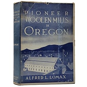 Bild des Verkufers fr Pioneer Woolen Mills in Oregon zum Verkauf von Memento Mori Fine and Rare Books