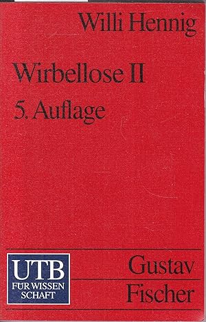 Seller image for Wirbellose II. Hrsg. v. Wolfgang Hennig. 5. Aufl. for sale by Graphem. Kunst- und Buchantiquariat