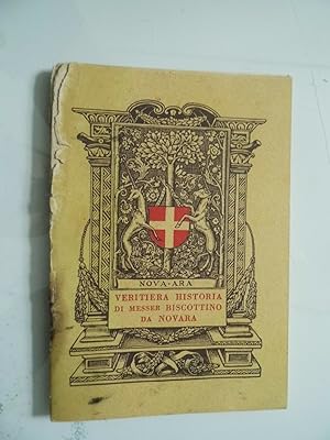 VERITIERA HISTORIA DI MESSER BISCOTTINO DA NOVARA FELICE VIETTI