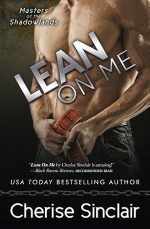 Bild des Verkufers fr Lean on Me: Volume 4 (Masters of the Shadowlands) zum Verkauf von WeBuyBooks