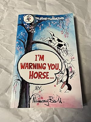 Seller image for I'm Warning You, Horse - (The Pocket Footrot Flats) for sale by Teppa Books