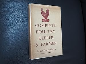 Seller image for COMPLETE POULTRY KEEPER AND FARMER for sale by Ron Weld Books